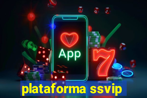 plataforma ssvip